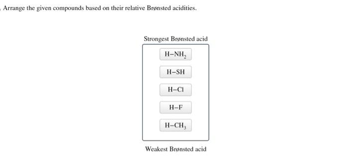 Compounds relative given based their bronsted acid rank strongest weakest